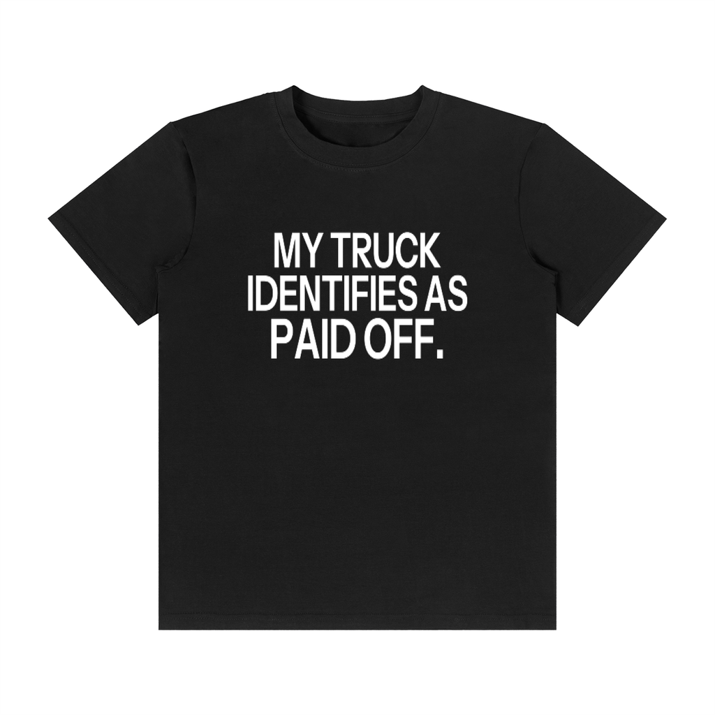 MY TRUCK IDENTIFIES AS PAID OFF.