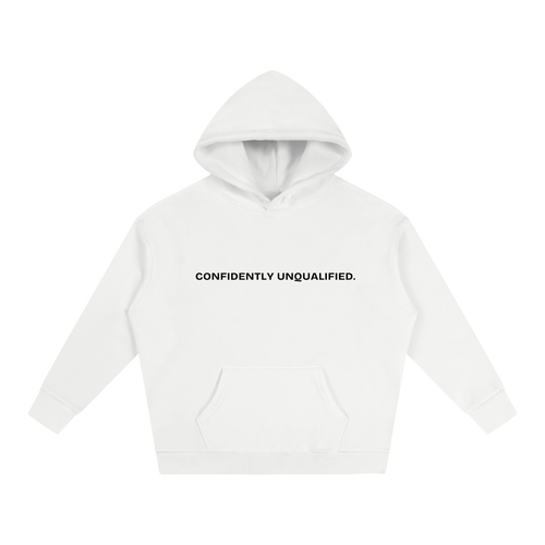 Beaumont Confidently unqualified. premium heavyweight white hoodie front view.
