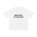 WHITE BOY OF THE YEAR.