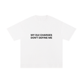 MY DUI CHARGES DON'T DEFINE ME.