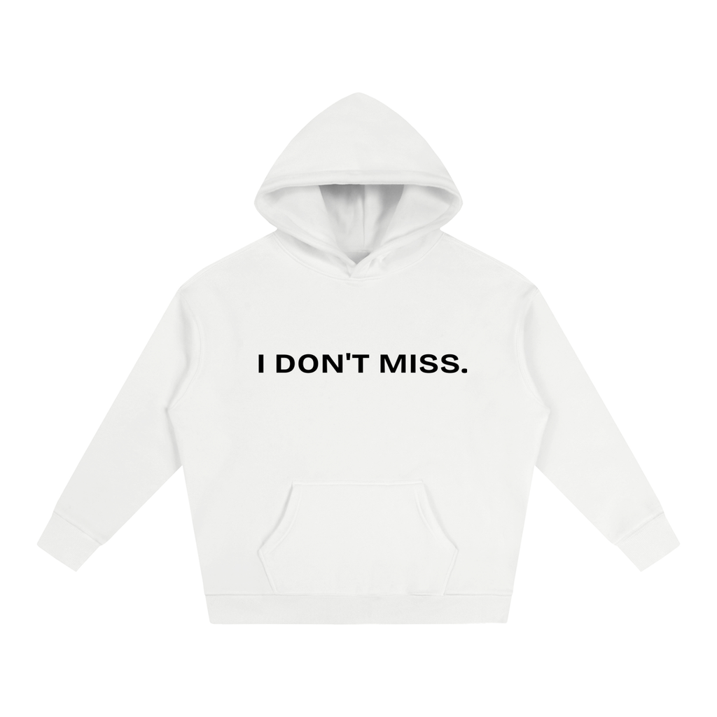 Beaumont I don't miss. premium heavyweight white hoodie front view.