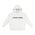 Beaumont I don't miss. premium heavyweight white hoodie front view.